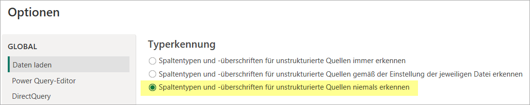 Die automatische Datentyperkennung kann in den Power Query-Optionen ausgeschaltet werden