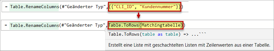 Table.ToRows erstellt aus der Matchingtabelle eine Liste von geschachtelten Listen, so wie die Funktion Table.RenameColumns es benötigt