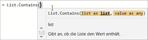 Die Funktion List.Contains prüft, ob der angegebene Wert in einer Liste von Werten vorliegt